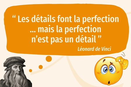 Les détails font la perfection - Citation